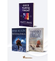 Gece Yarısı Treni/Matt Haig - Sevdalinka/Ayşe Kulin - Engelsiz/Furkan Özen