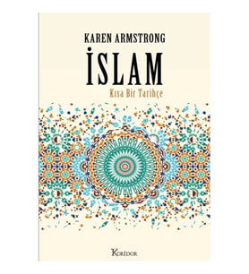 İslam: Kısa Bir Tarihçe (Bez Ciltli)