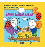 Uğurböceği Sevecen ile Salyangoz Tomurcuk 14 - Yavru Kanaryalar
