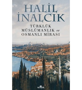 Türklük, Müslümanlık ve Osmanlı Mirası