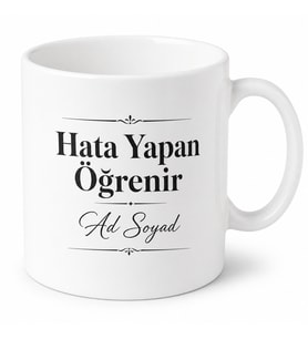 İsme Özel Hata Yapan Öğrenir Yazılı Kupa Bardak Hediye