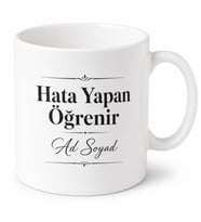 İsme Özel Hata Yapan Öğrenir Yazılı Kupa Bardak Hediye