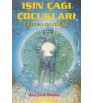 Işın Çağı Çocukları - Gülten Dayıoğlu - Altın Kitaplar Yayınları