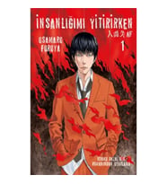 İnsanlığımı Yitirirken Cilt 1