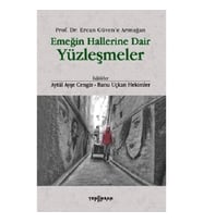 Emeğin Hallerine Dair Yüzleşmeler