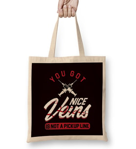 You Got Nice Veins Phlebotomy Phlebotomist Gift Bez Çanta Uzun Saplı