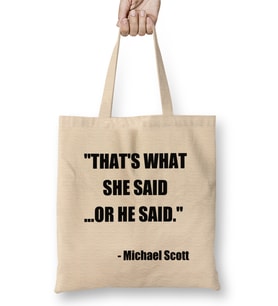 The Office Michael Scott Quote Thats What She Said Or He Said Bez Çanta Uzun Saplı