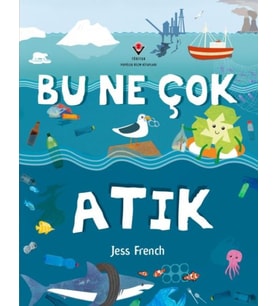 Bu Ne Çok Atık