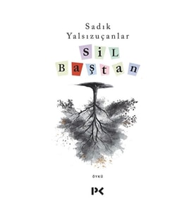 Sil Baştan