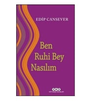 Ben Ruhi Bey Nasılım