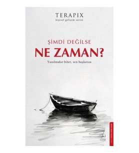 Şimdi Değilse Ne Zaman?