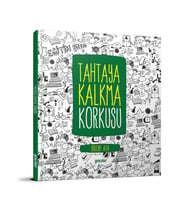 TAHTAYA KALKMA KORKUSU