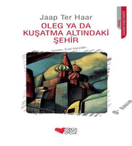 Oleg Ya Da Kuşatma Altındaki Şehir