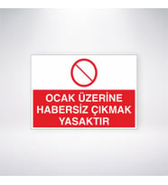 Ocak Üzerine Habersiz Çıkmak Yasaktır