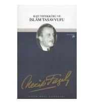 Batı Tefekkürü ve İslam Tasavvufu : 18 - Necip Fazıl Bütün Eserleri