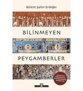 Bilinmeyen Peygamberler