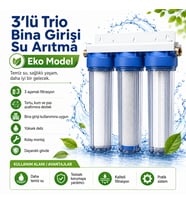 3’Lü Trio Bina Girişi Su Arıtma Sistemi Eko Model