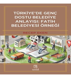 Türkiye’de Genç Dostu Belediye Anlayışı: Fatih Belediyesi Örneği