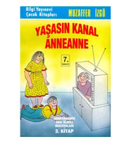 Yaşasın Kanal Anneanne Anneannemin Akıl Almaz Maceraları 3. Kitap