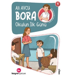 Bora 1 - Okulun İlk Günü