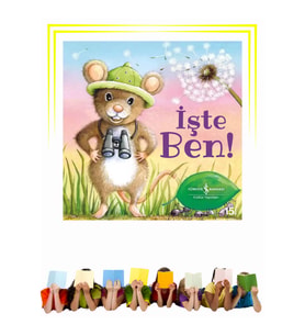 İşte Ben!  - Çocuk - Okul Öncesi, Çocuk - Resimli Kitaplar