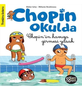 Eğlen Öğren Chopin Okulda - Chopin'in Huza Girmesi Yasak!