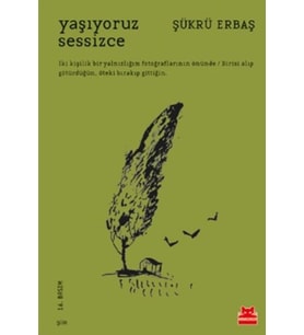 Yaşıyoruz Sessizce