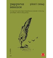 Yaşıyoruz Sessizce