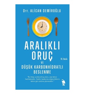 Aralıklı Oruç ve Düşük Karbonhidratlı Beslenme