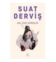 Gel Eve Dönelim
