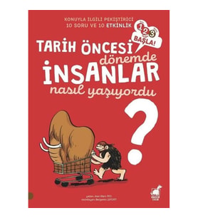 Tarih Öncesi Dönemde İnsanlar Nasıl Yaşıyordu? - 1 2 3 Başla Serisi