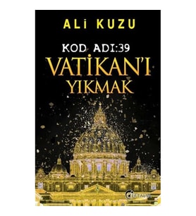 Kod Adı 39-Vatikan'ı Yıkmak