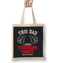 This Dad Loves Stranger Things And His Children Bez Çanta Uzun Saplı