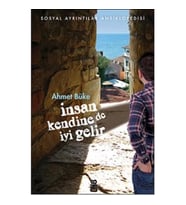 İnsan Kendine de İyi Gelir