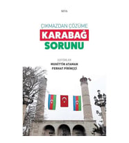 ÇIKMAZDAN ÇÖZÜME : KARABAĞ SORUNU