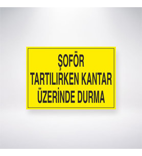 Şoför Tartılırken Kantar Üzerinde Durma