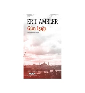 Gün Işığı Eric Ambler Yapı Kredi Yayınları