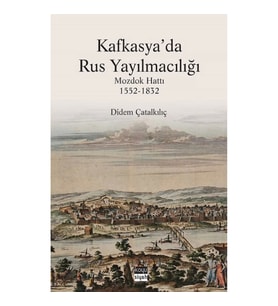 Kafkasya'da Rus Yayılmacılığı