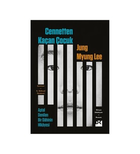 Cennetten Kaçan Çocuk - Aptal Denilen Bir Dahinin Hikayesi Jung Myung Lee Doğan kitap