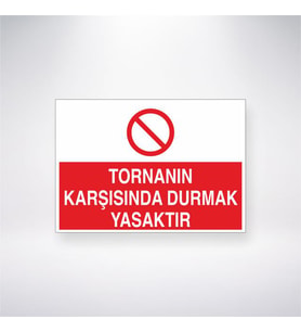 Tornanın Karşısında Durmak Yasaktır