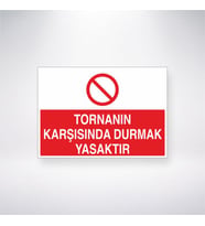 Tornanın Karşısında Durmak Yasaktır