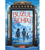 Asansör/Buzul Şehri/Mehtap Soyuduru/Acayip