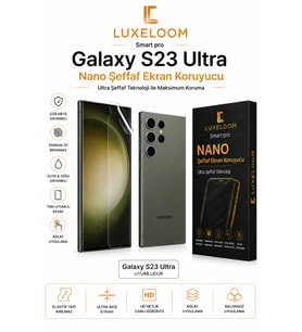 LUXELOOM Galaxy S23 Ultra Nano Şeffaf Ekran Koruyucu