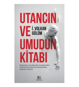 Utancın Ve Umudun Kitabı