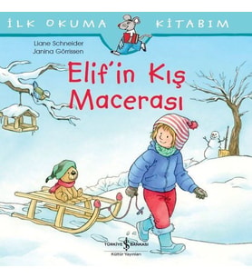 Elif’in Kış Macerası - İlk Okuma Kitabım