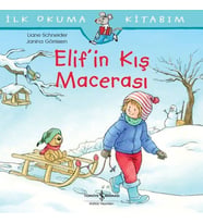Elif’in Kış Macerası - İlk Okuma Kitabım