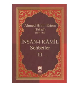 İnsanı Kamil Sohbetler 3