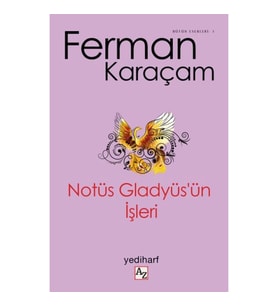 Notüs Gladyüs’ün İşleri