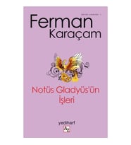 Notüs Gladyüs’ün İşleri
