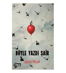 Böyle Yazdı Şair